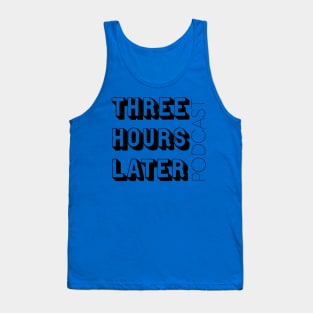 Three Hours Later Logo Tank Top